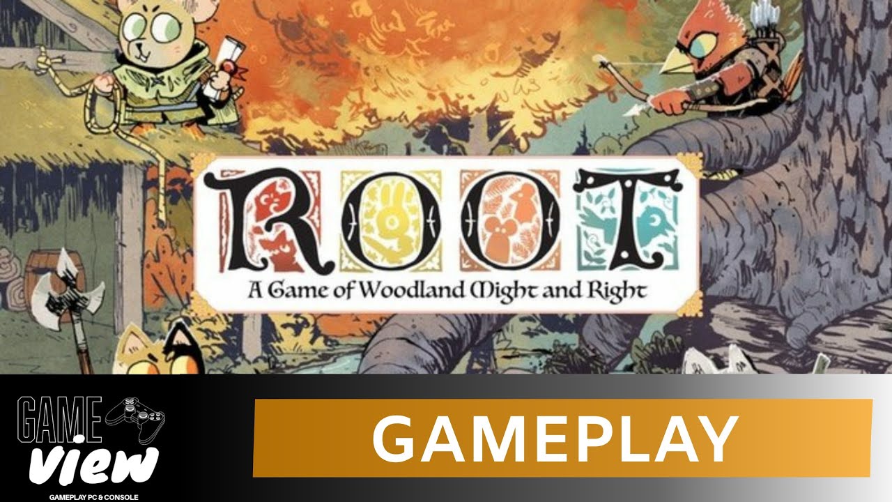 ROOT - GAMEPLAY