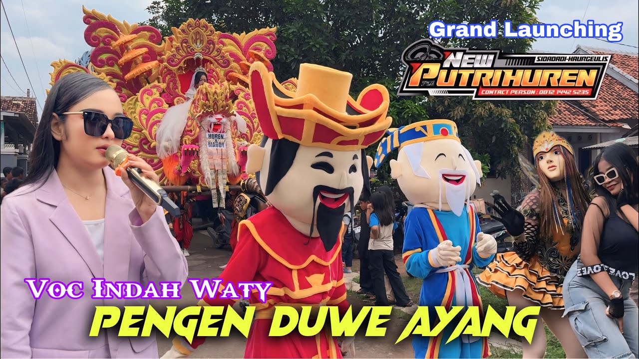 PENGEN DUWE AYANG voc Indah Waty ❗️Grand Launching Singa Dangdut NEW PUTRI HUREN Sidadadi Haurgeulis