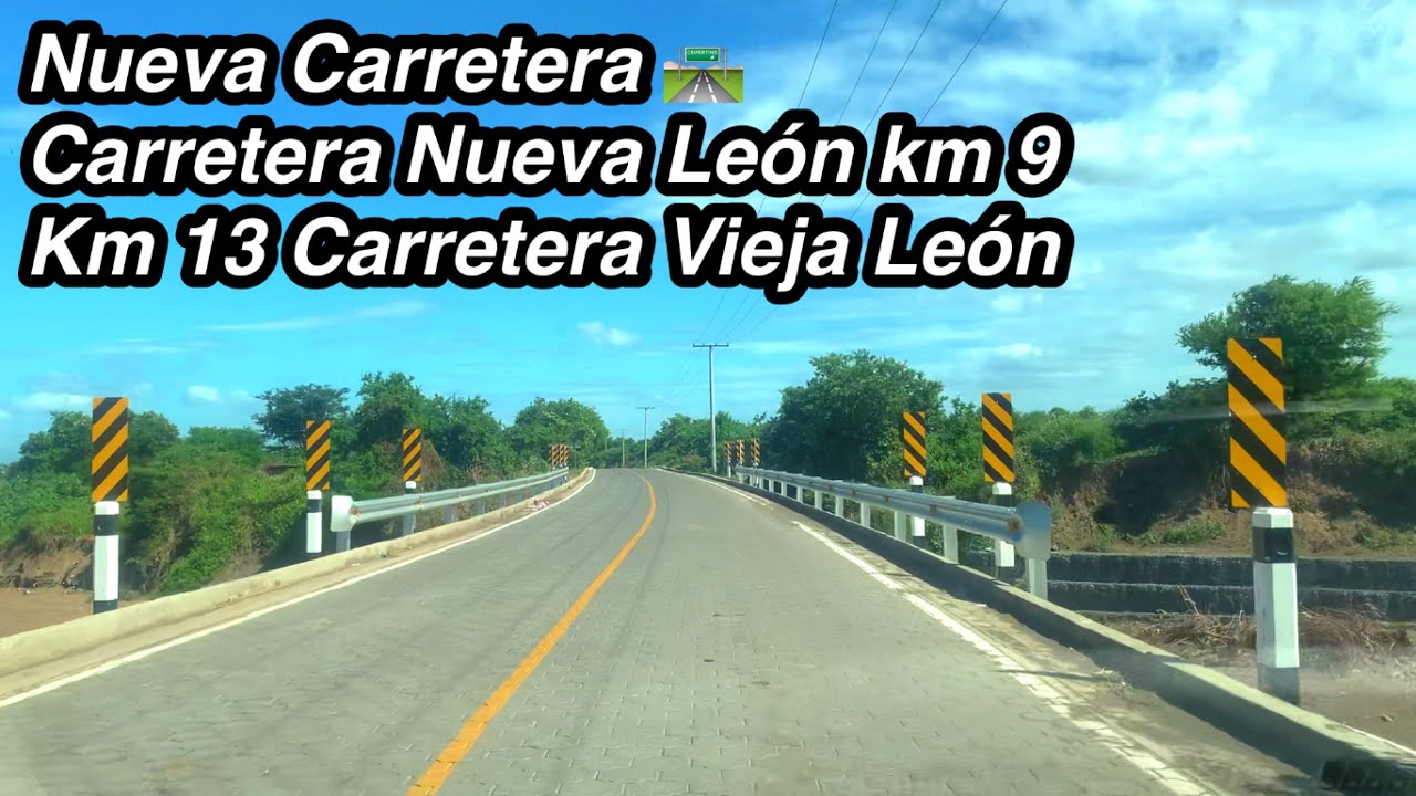 Nueva vía alterna en Managua km 9 carretera nueva León con km 13 carretera vieja a Leon