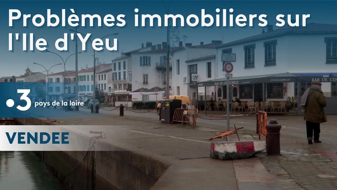Problèmes immobiliers sur l'Ile d'Yeu