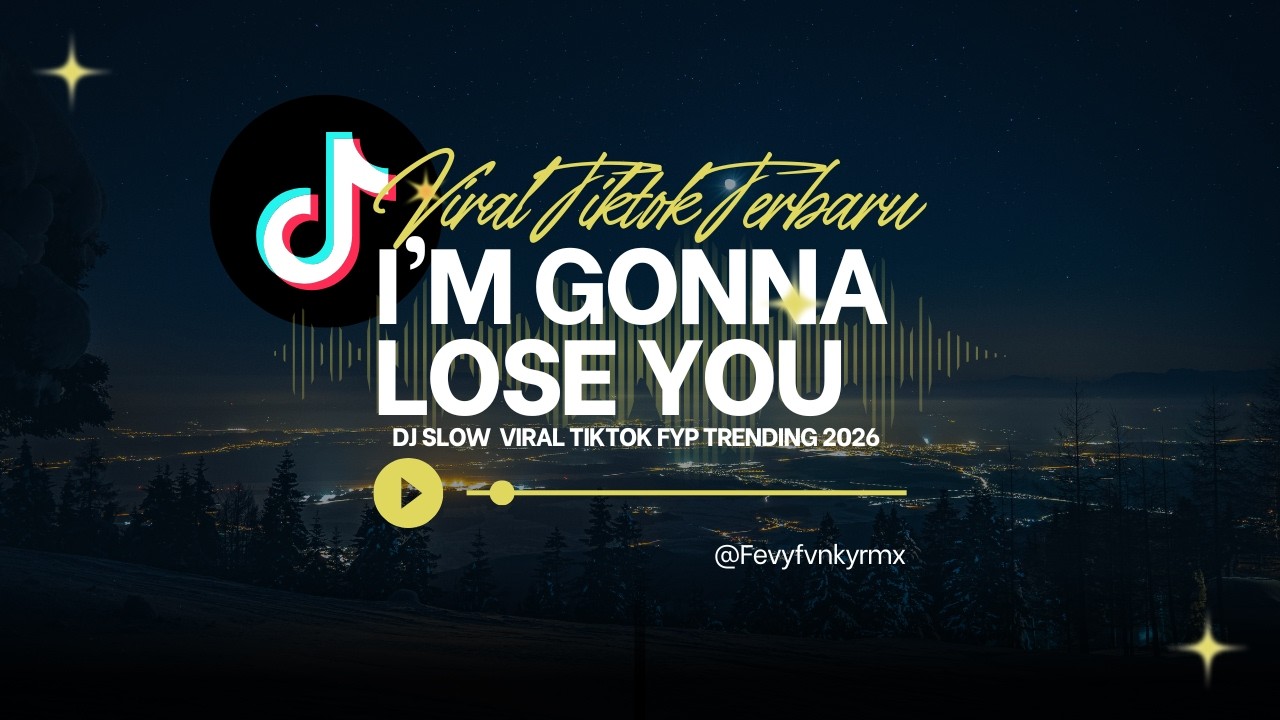 FYP TIKTOK VIRAL FULL BASS 2026 JEDAG JEDUG I'M GONNA LOSE YOU RMX
