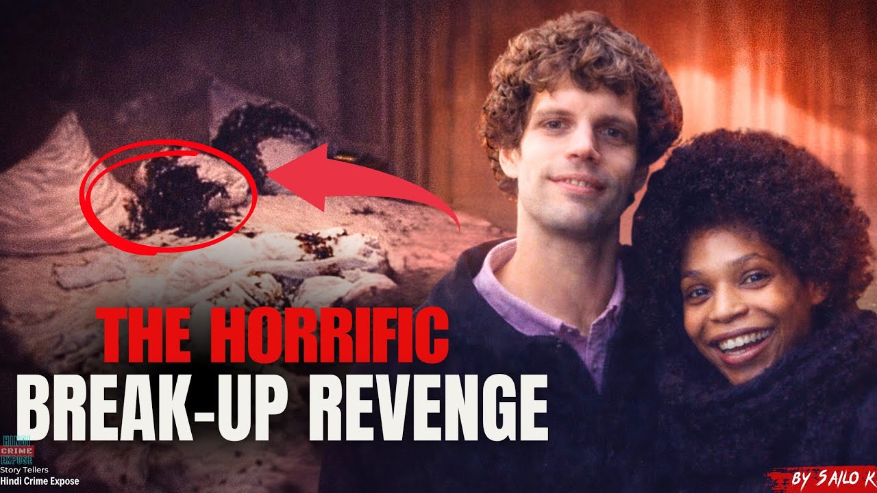A HORRIFIC BREAKUP REVENGE | #crimedocumentary #hindi #truecrimehindi #horror