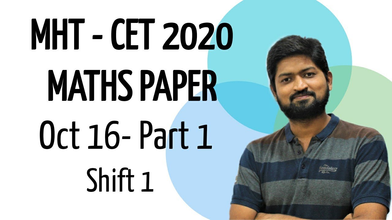 MHT CET 2020 Maths paper Discussion part 1 l October 16 shift 1 l Maharashtra Board
