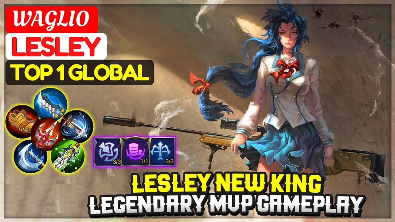 Lesley New King, Legendary MVP Gameplay [ Top 1 Global Lesley ] WAGLIO - Mobile Legends