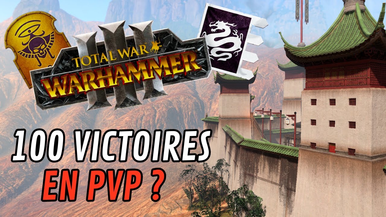 100 victoires en PvP !  Oui ça fait beaucoup ! (Total War: Warhammer 3)