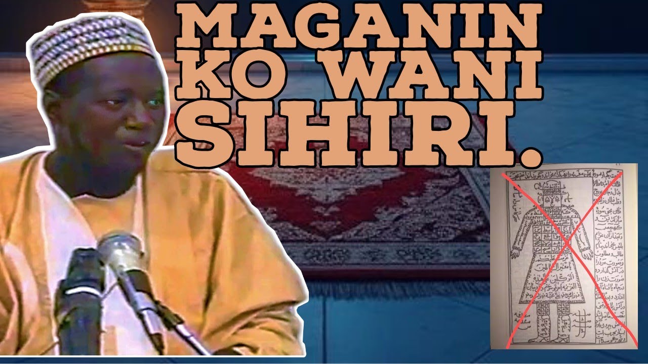 Ingantaccen Maganin Sihiri: Sheikh Ja'afar Mahmud Adam Rahimahullah