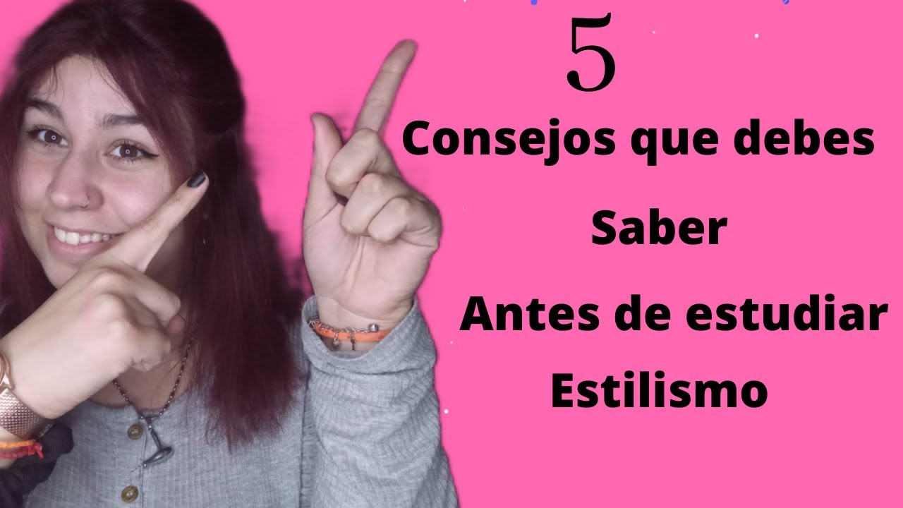 5consejos  que debes saber antes de  estudiar para estilista