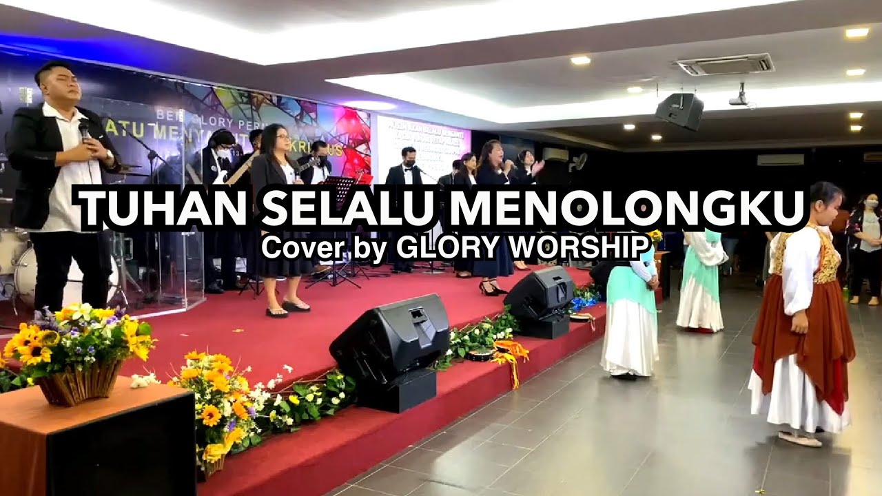 TUHAN SELALU MENOLONGKU | Cover by GLORY WORSHIP