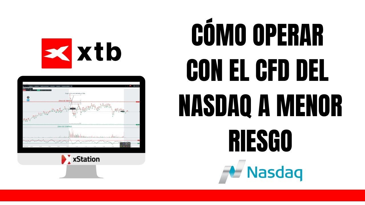 Cómo operar a menor riesgo?  XTB  cómo  operar el cfd del NQ o del SP500