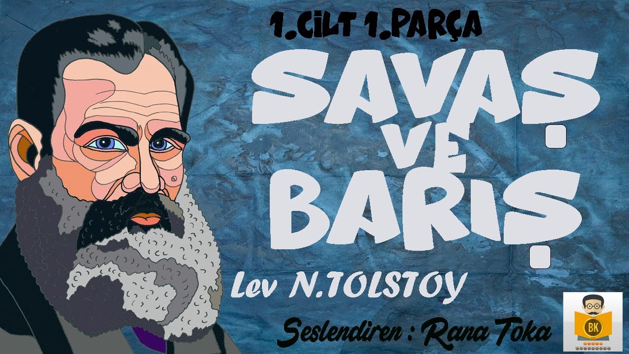 Savaş ve Barış 1.Cilt - Lev N. Tolstoy (Tam Metin Sesli Kitap 1.Parça) (Rana Toka)