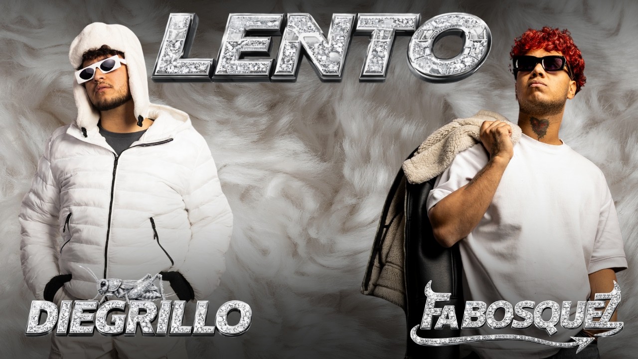 Diegrillo ft. FA Bosquez - LENTO (Video Official)