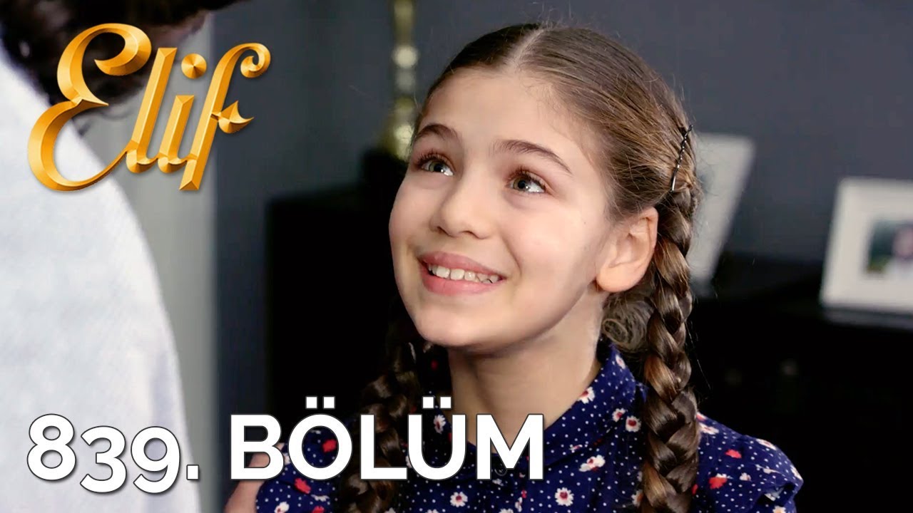 Elif 839. B&ouml;l&uuml;m | Season 5 Episode 84