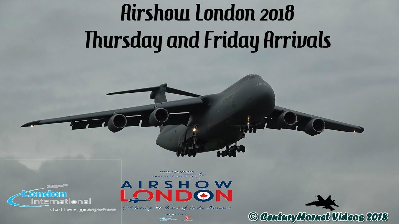Airshow London 2018- Thursday and Friday Arrivals
