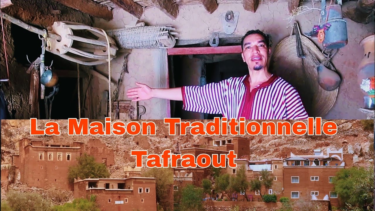 La Maison Traditionnelle Tafraout Oum snat  دار القديمة اومسنات املن نواحي تفراوت