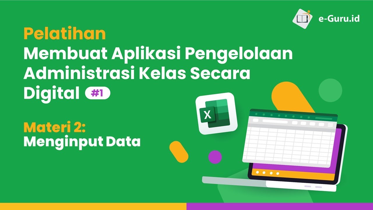 Menginput Data untuk Pengelolaan Administrasi Kelas Secara Digital #2