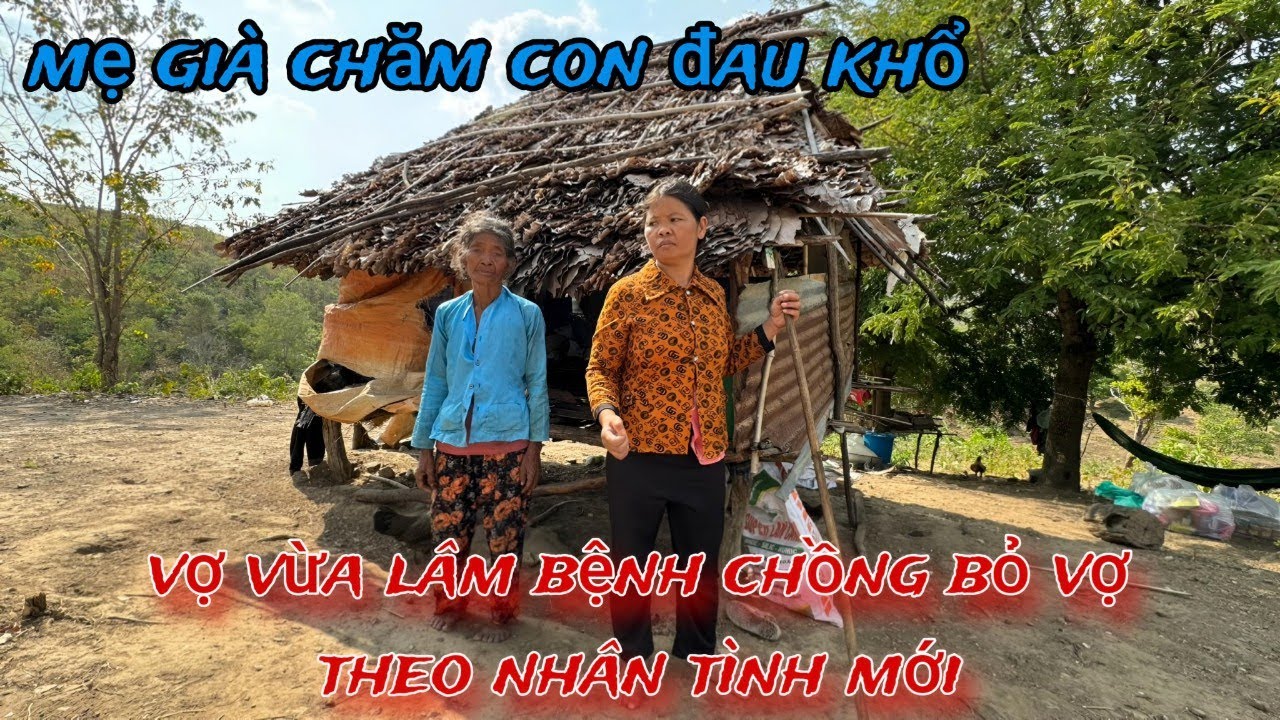 VỢ vừa lâm bệnh CHỒNG đành lòng nhẫn tâm VỨT ÁO ra đi theo NHÂN TÌNH MỚI /185