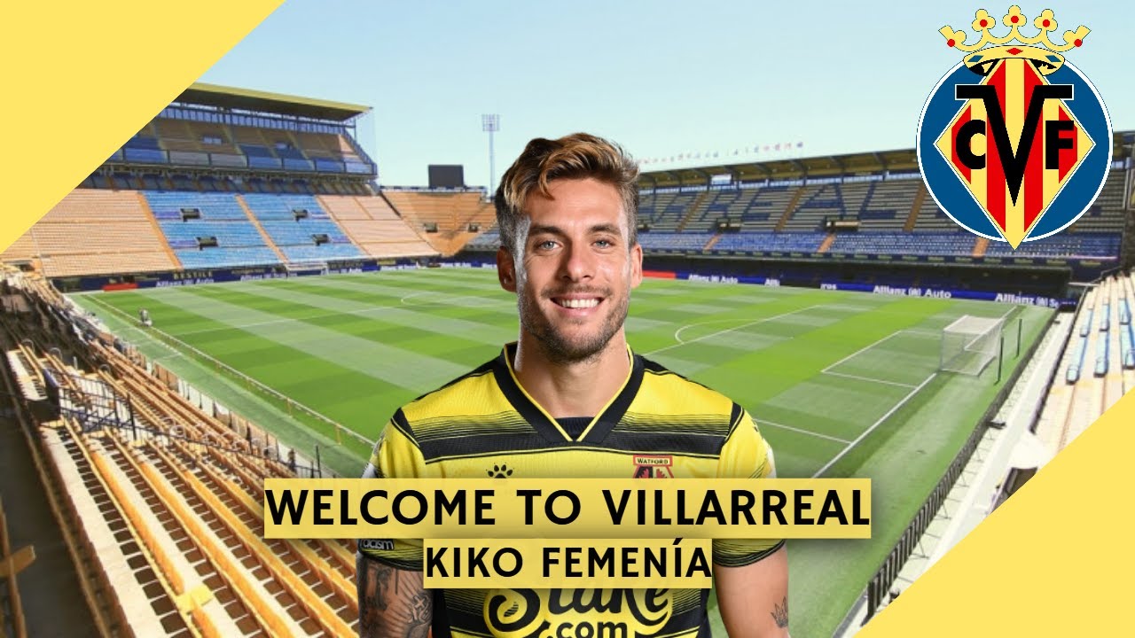 Kiko Femenía - 31yo - Welcome to Villarreal