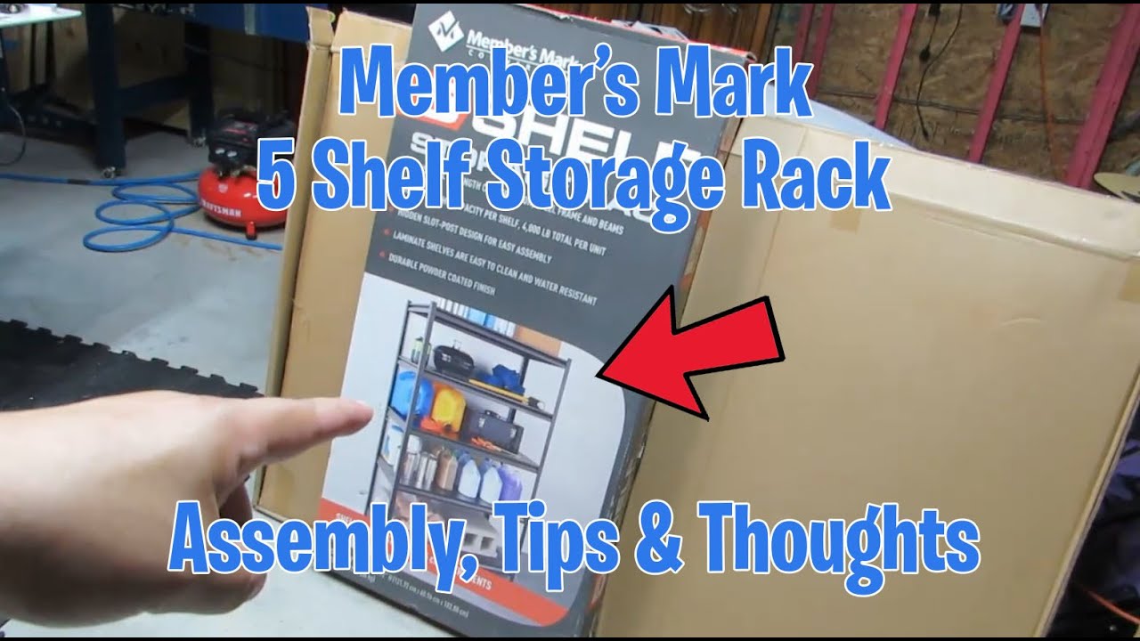 Member's Mark 5 Shelf Storage Rack 4,000 lbs Total Capacity - Assembly, Tips & Thoughts