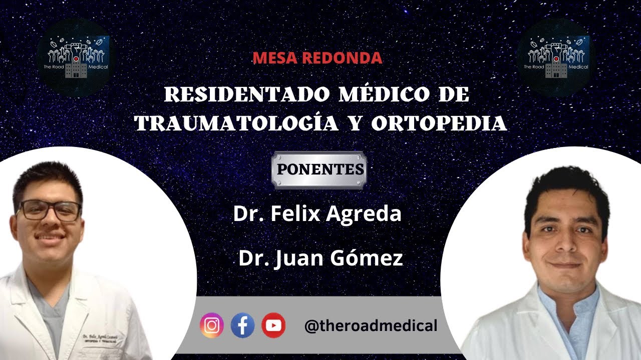 Mesa Redonda: Residentado Médico de Traumatología y Ortopedia