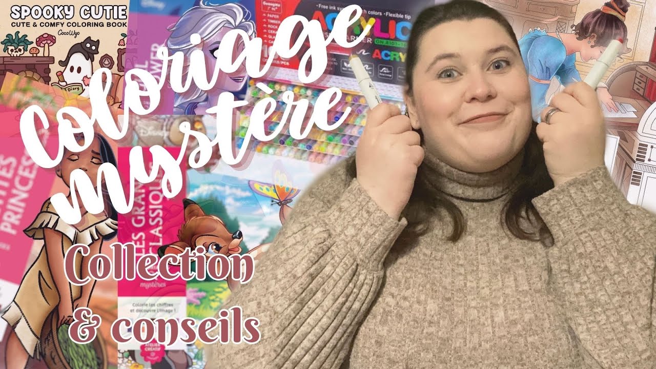 COLORIAGE MYSTERE - Je vous présente ma collection et mes conseils 🖍✨