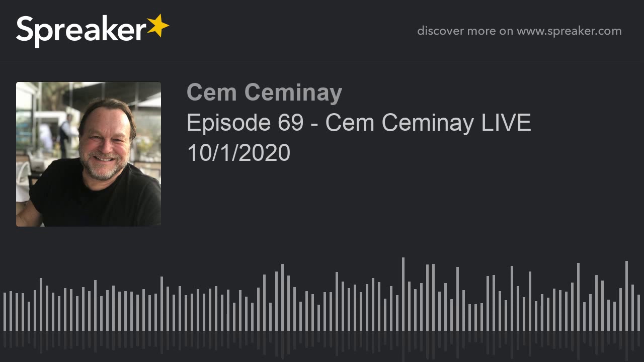Episode 69 - Cem Ceminay LIVE 10/1/2020 (part 2 of 4)