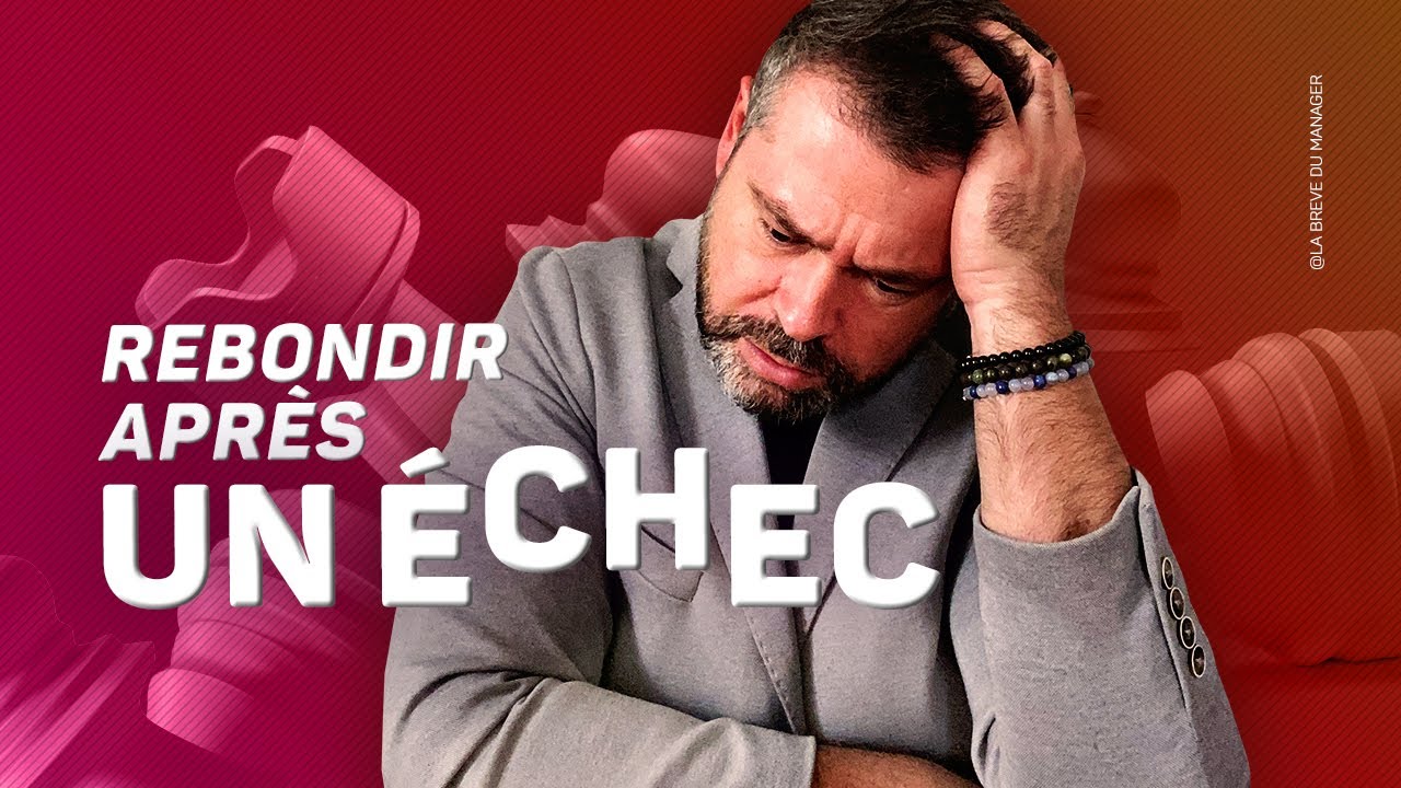 Rebondir après un échec avec ces 7 questions