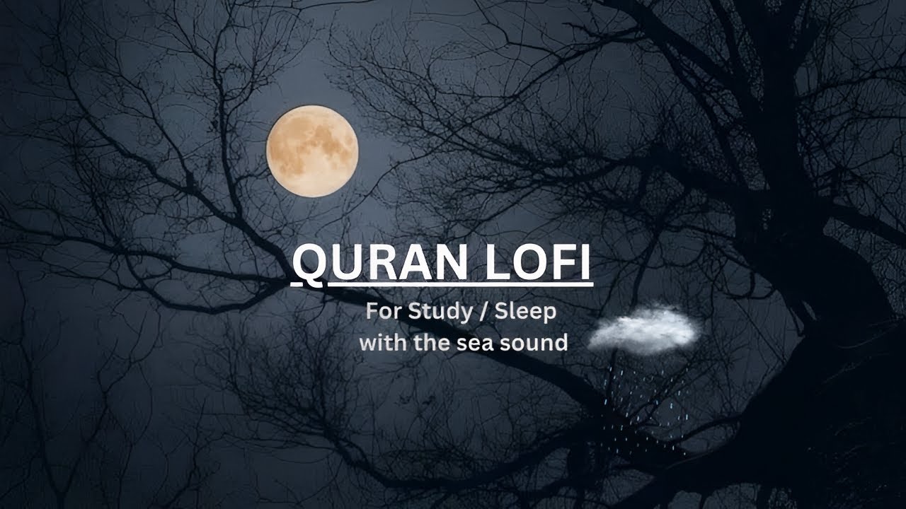 Quran Lofi For Sleep Study Relaxing Quran Surah Maryam {With the Sea Sound} #surahmaryam #quran