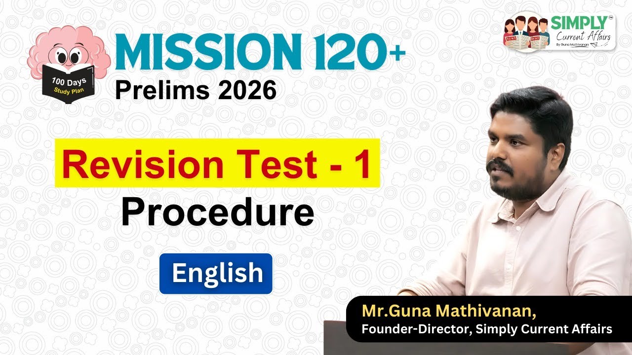 Revision Test-1 Procedure | Mission 120+ | Prelims 2026 | Guna Mathivanan