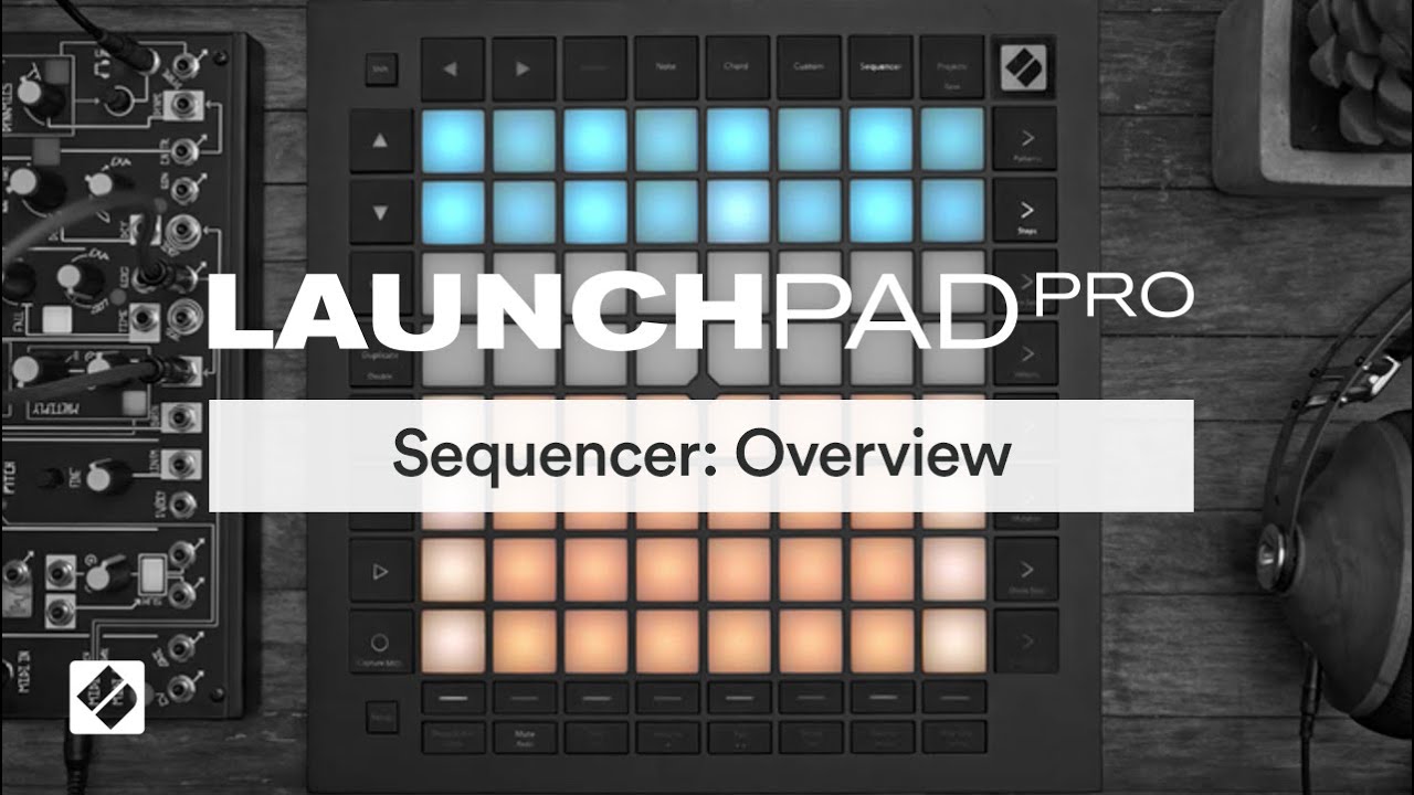 Launchpad Pro [MK3] - Sequencer: Overview // Novation
