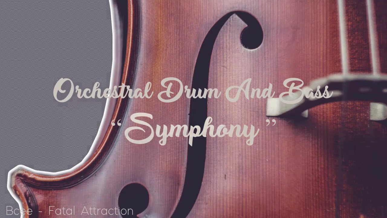 Orchestral Drum & Bass I 'Symphony