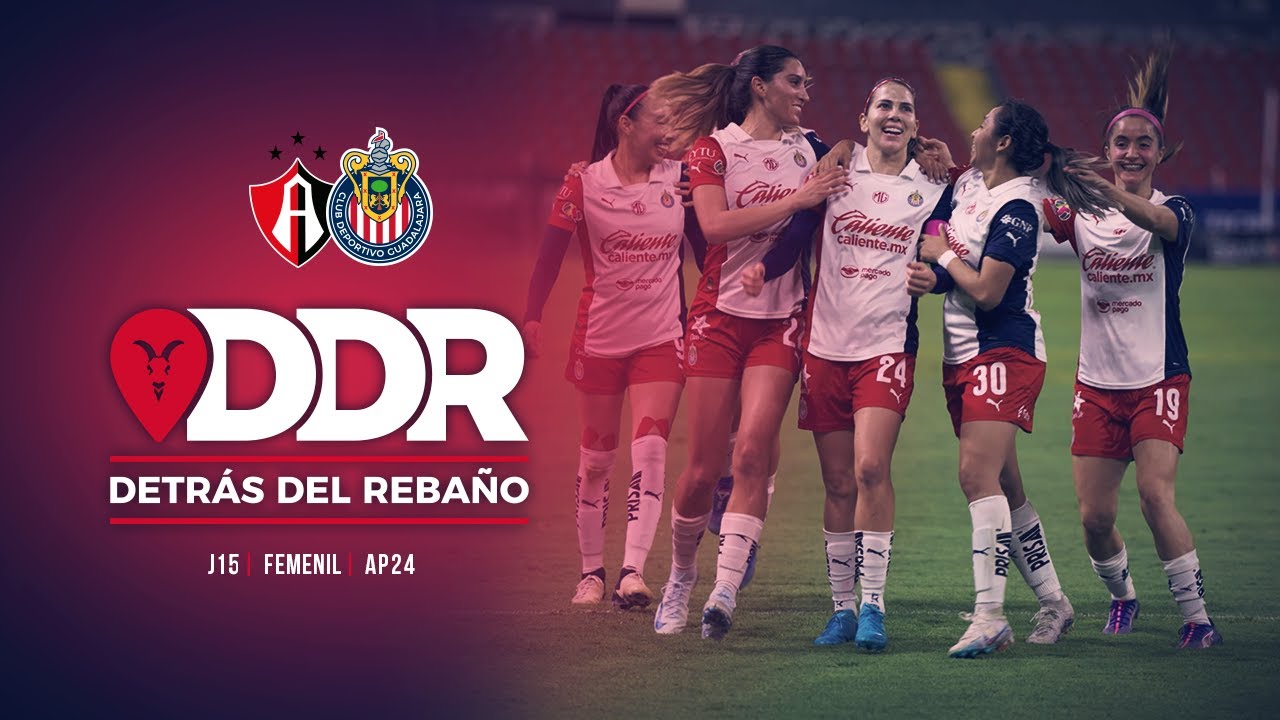 Chivas Femenil le pasa por encima al Atlas en el #ClásicoTapatío | Detrás del Rebaño | Apertura 2024