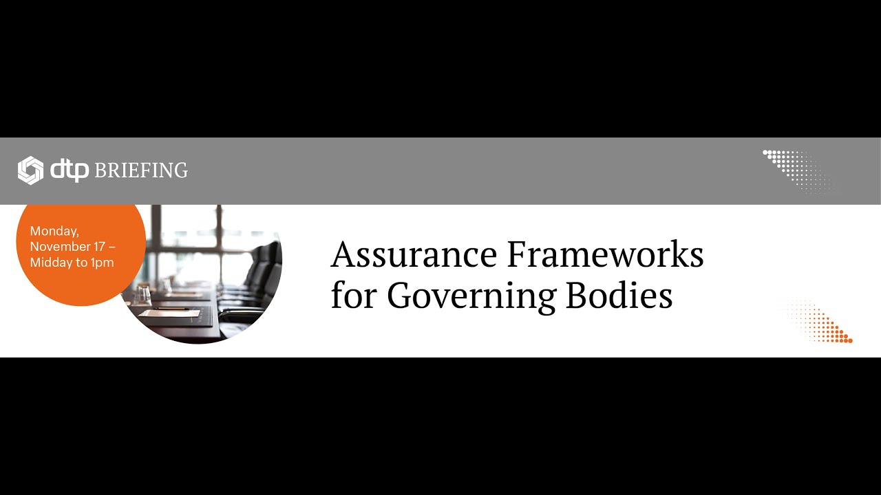 DTP Briefing - Assurance Frameworks for Governing Bodies