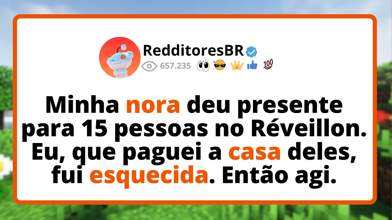 Minha NORA deu presente para 15 pessoas no RÉVEILLON. Eu, que paguei a casa DELES, fui esquecida...