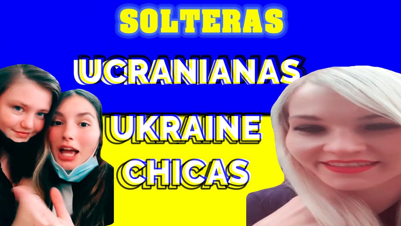 MUJERES UCRANIANAS BUSCANDO MATRIMONIO