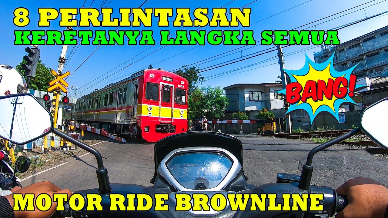 Motoride Keliling 8 Perlintasan Di Brownline , Wow JPL nya Unik-Unik, Keretanya Lagi Bagus-Bagusnya