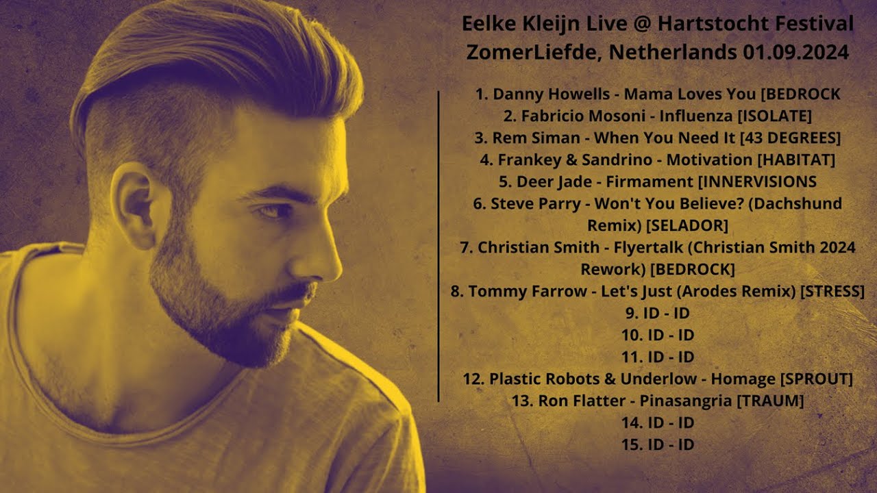Eelke Kleijn Live @ Hartstocht Festival ZomerLiefde, Netherlands 01.09.2024 with tracklist