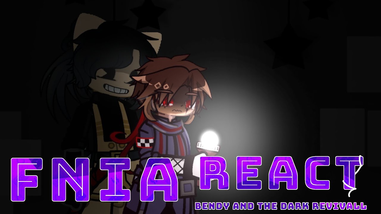FNIA React to Sitckman vs Bendy and the Dark Revival - Enjoy 14k Thanks u all