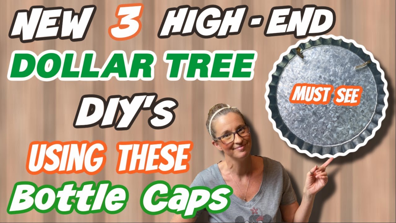 NEW 3 HIGH-END Dollar Tree DIY's using these NEW BOTTLE CAPS by Crafters Square