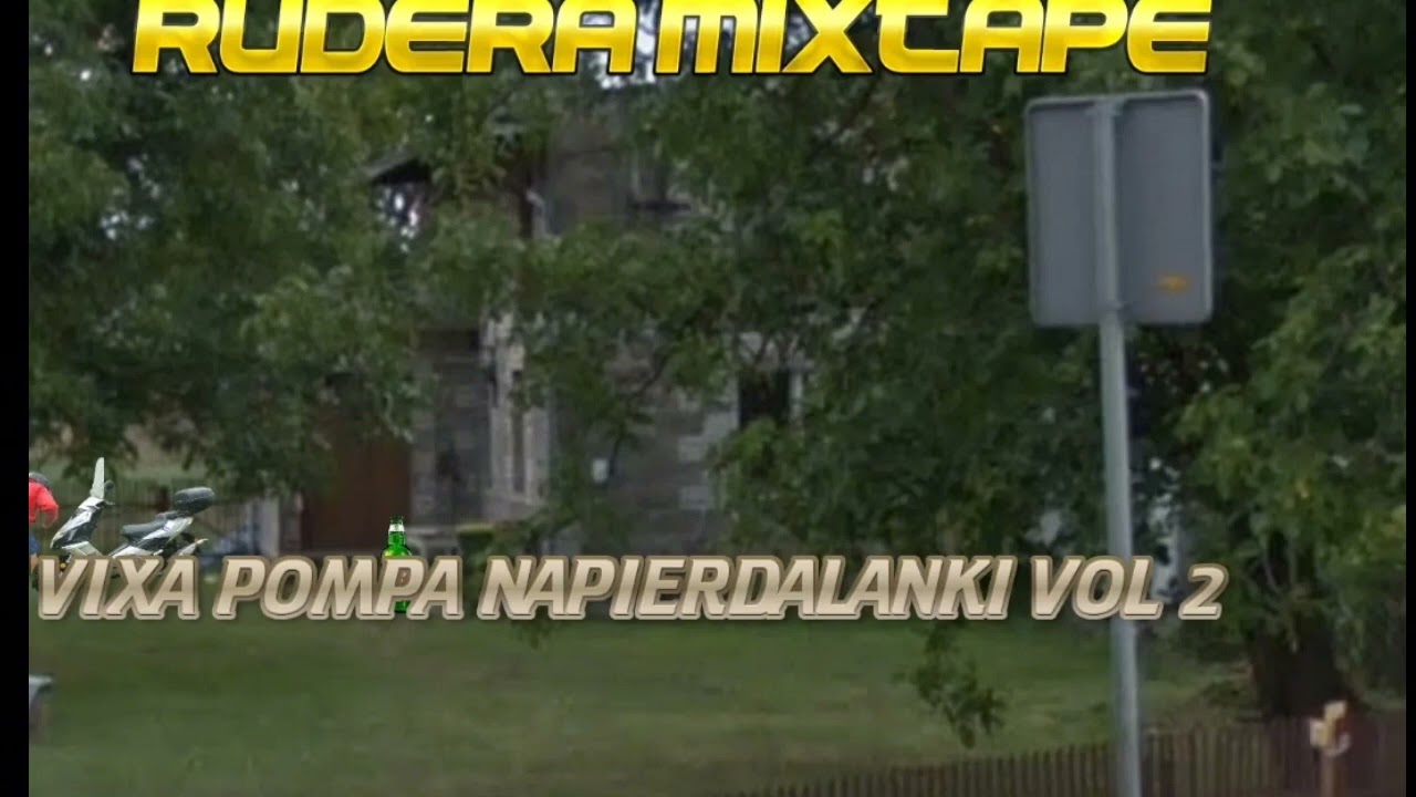 Vixa Pompa Napierdalanki Vol 2 - Rudera Mixtape
