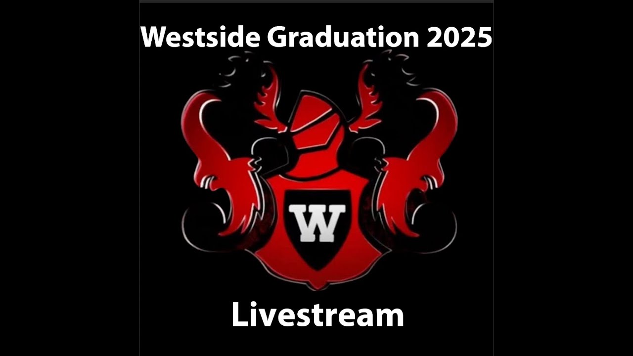 Westside High School Class of 2025 Graduation