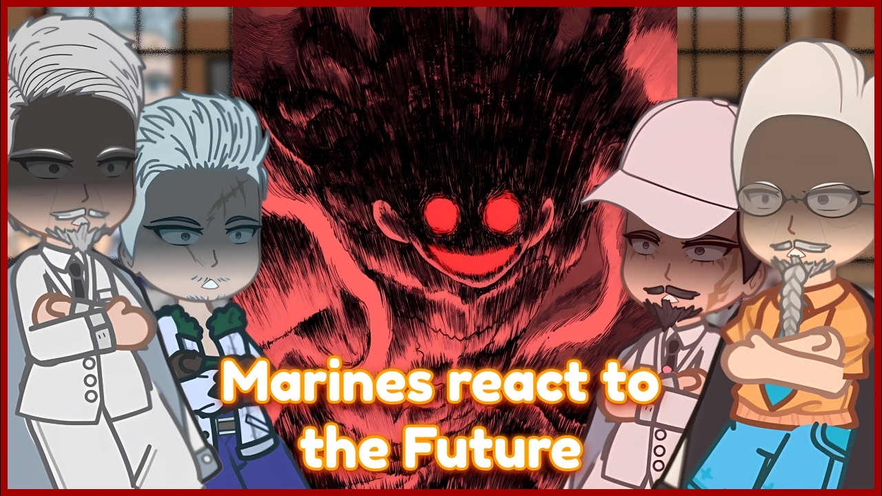 One Piece Marines React to the Future | One Piece | All Parts |