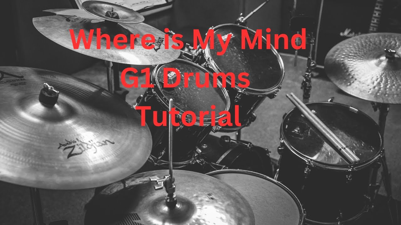 Where is My Mind - Pixies - Rockschool Grade 1 Drum Kit Tutorial