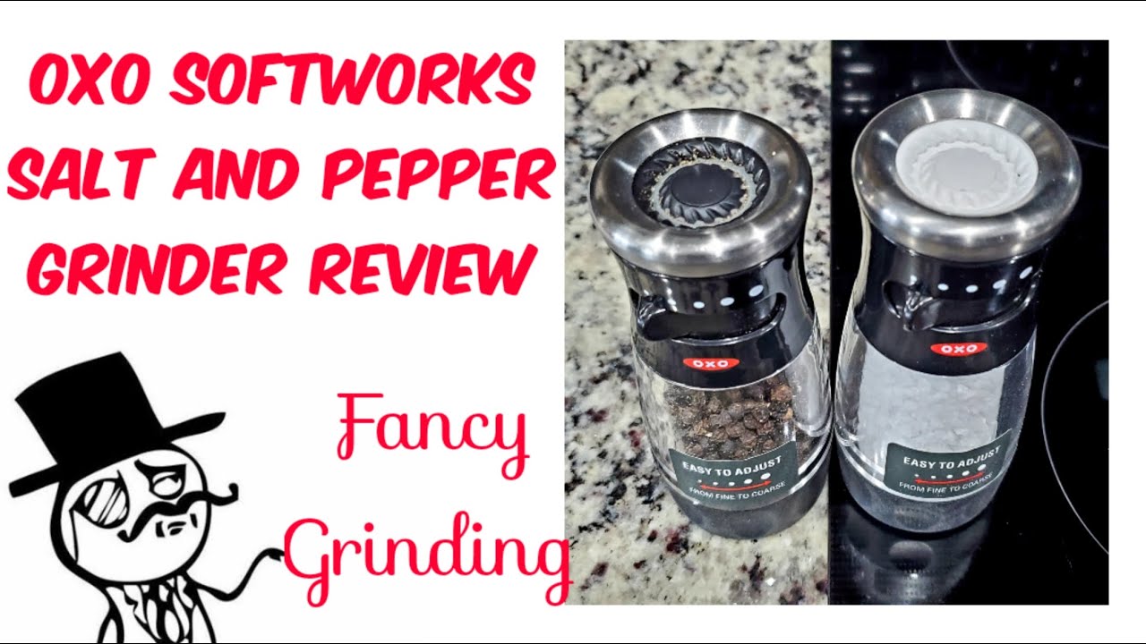 OXO SOFTWORKS = WORLDS BEST SALT AND PEPPER GRINDER? WELL... PRETTY AWESOME FOR THE $15EA RANGE.