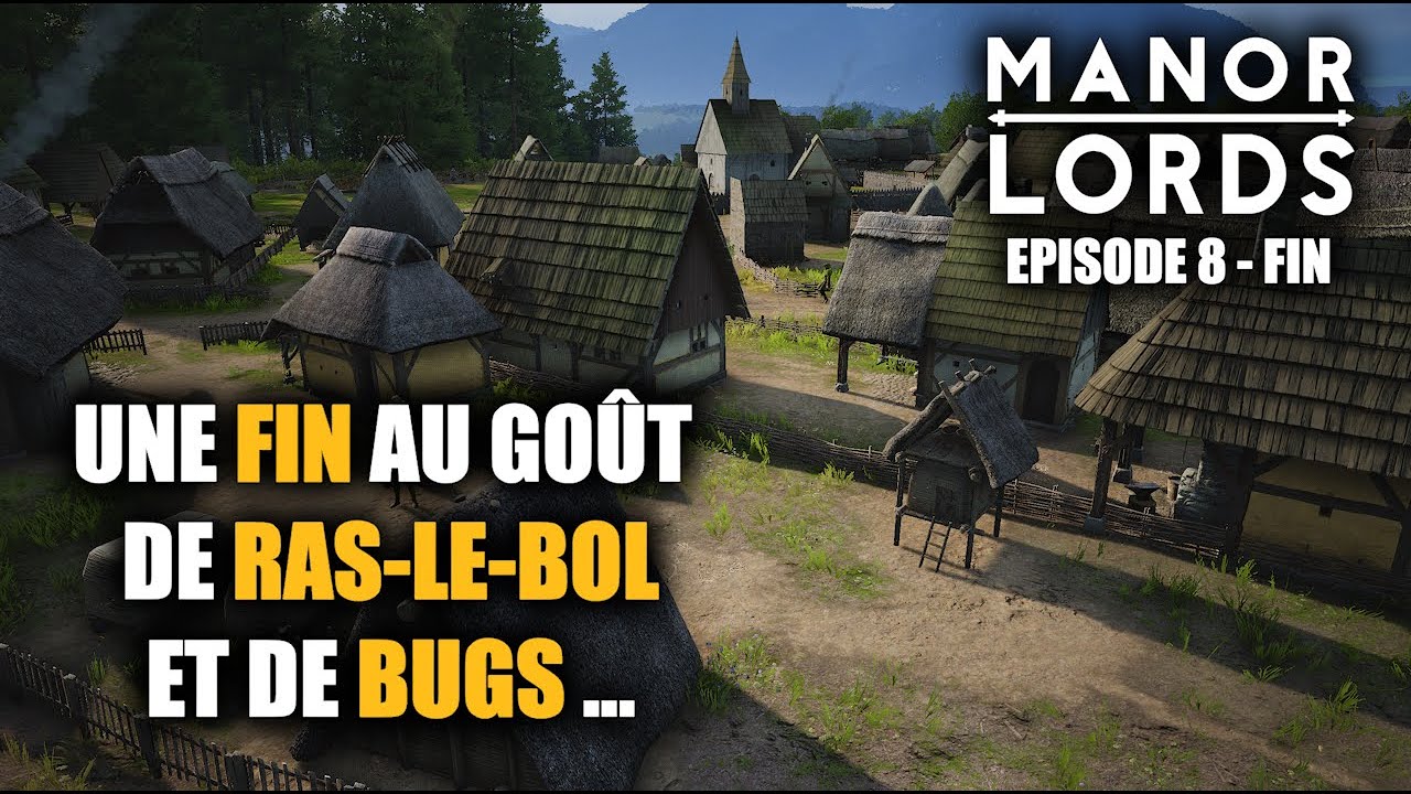 Manor Lords : une fin prématurée mais nécessaire | Let’s Play FR | Épisode 8