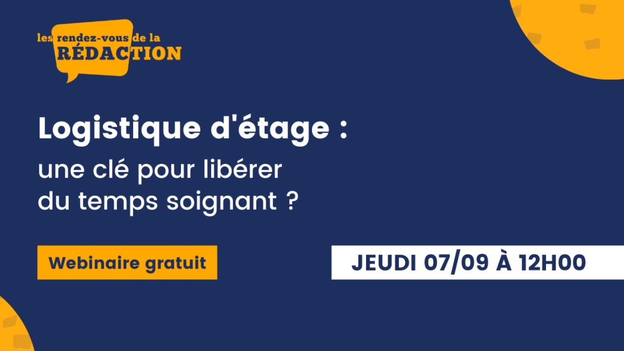 🎙Logistique d'étage : une clé pour libérer du temps soignant ?