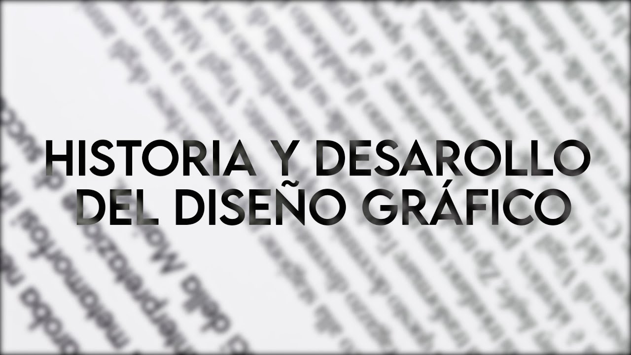Historia y Desarrollo del Diseño Gráfico