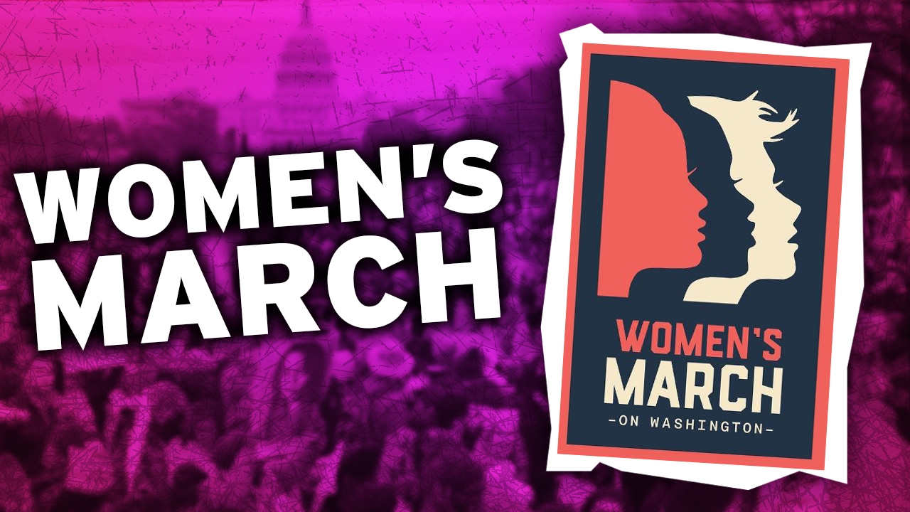 What Was The Women&rsquo;s March About?