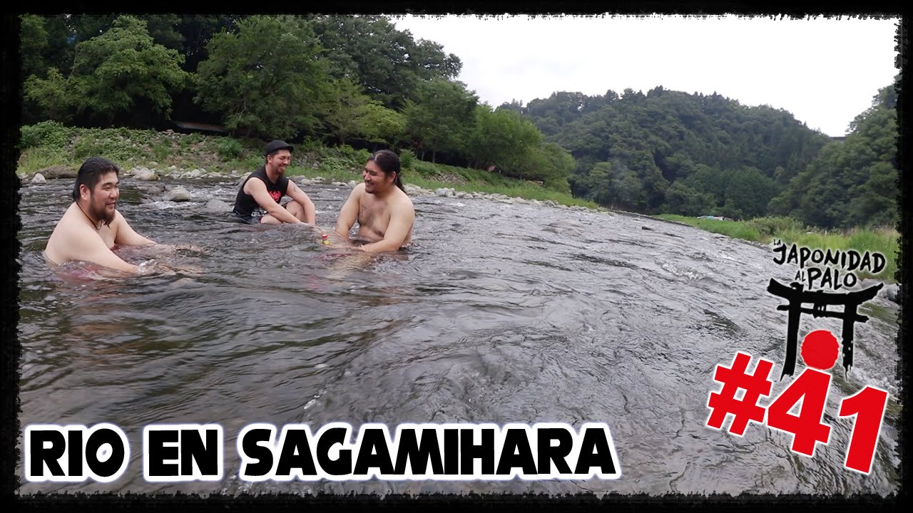 RIO EN SAGAMIHARA [La Japonidad al Palo 41]