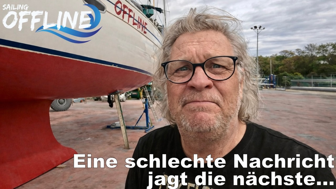 #117  Sailing Offline: Werftschock! Aus kleinen Mängeln werden große Probleme