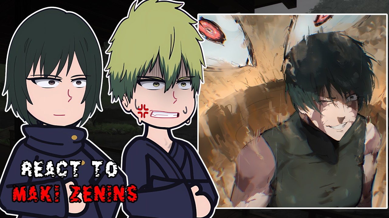 Zenin Clan react to Maki Zenin || EP 4 || Culling Game Arc || - GC